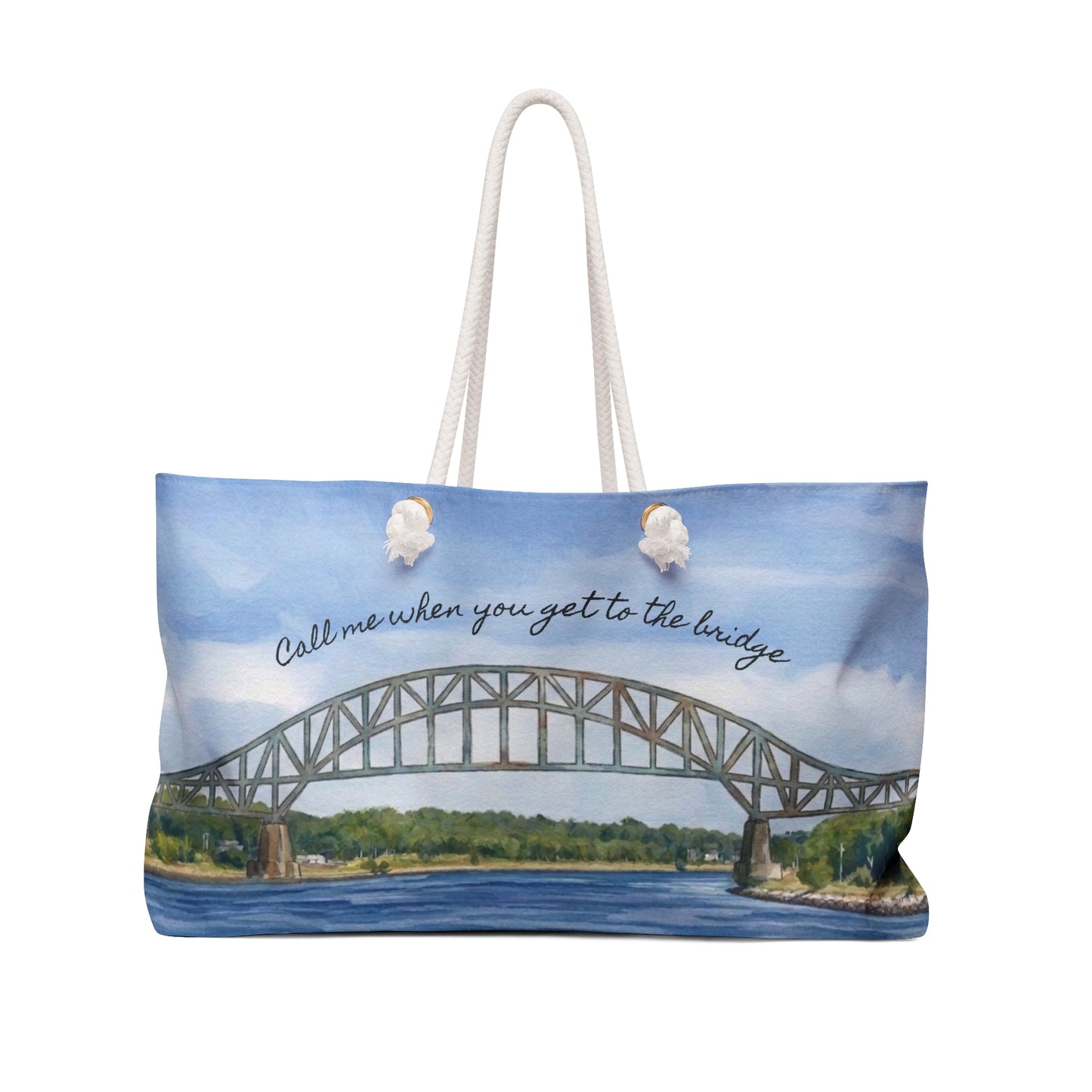 Call Me When You Get To The Bridge Oversized Tote Bag